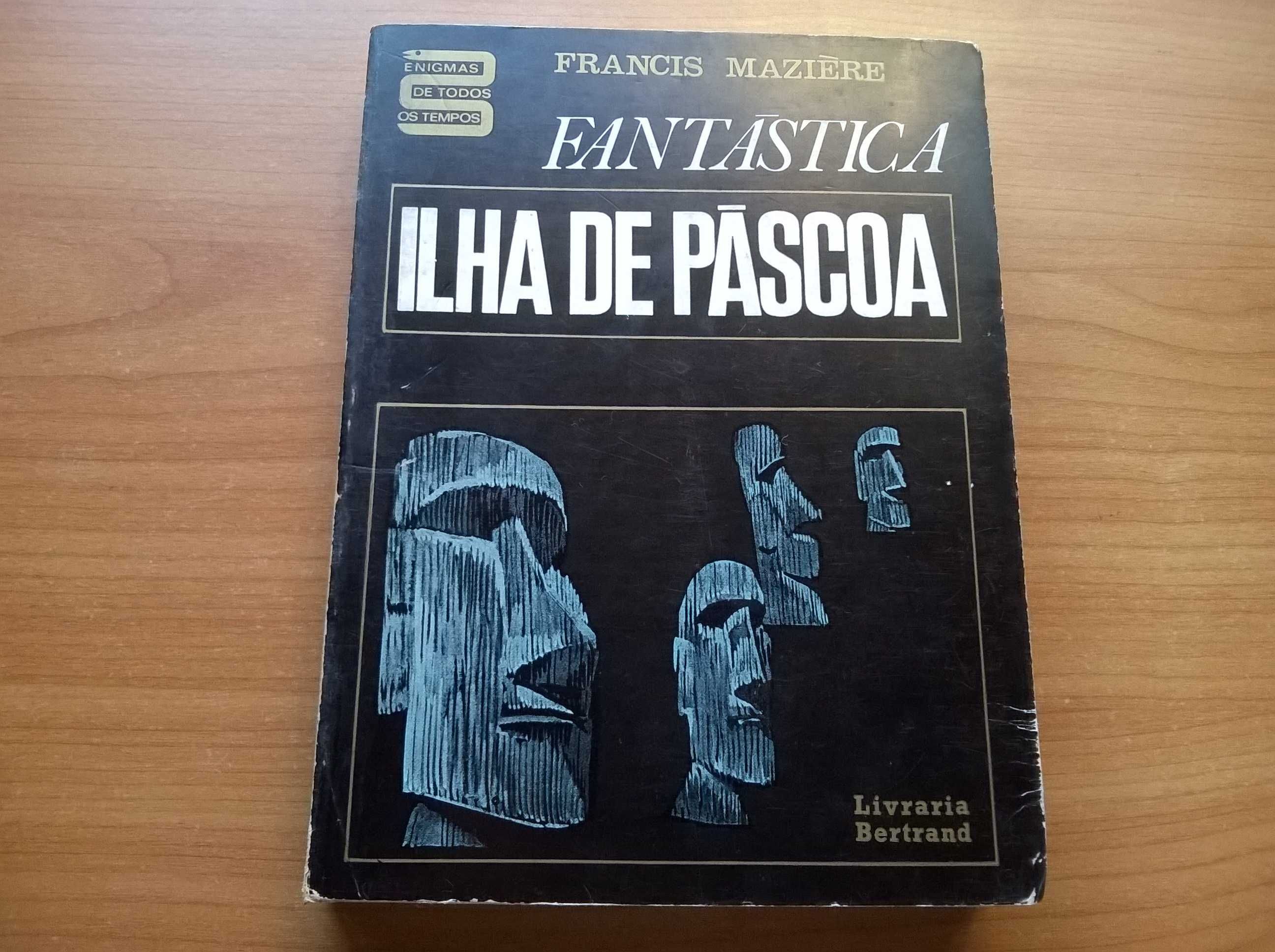 Fantástica Ilha de Páscoa - Francis Mazière