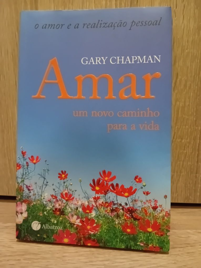 AMAR, um novo caminho para a vida - Gary Chapman