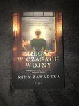 Książka ,,Miłość w czasach wojny” Nina Zawadzka  nowa