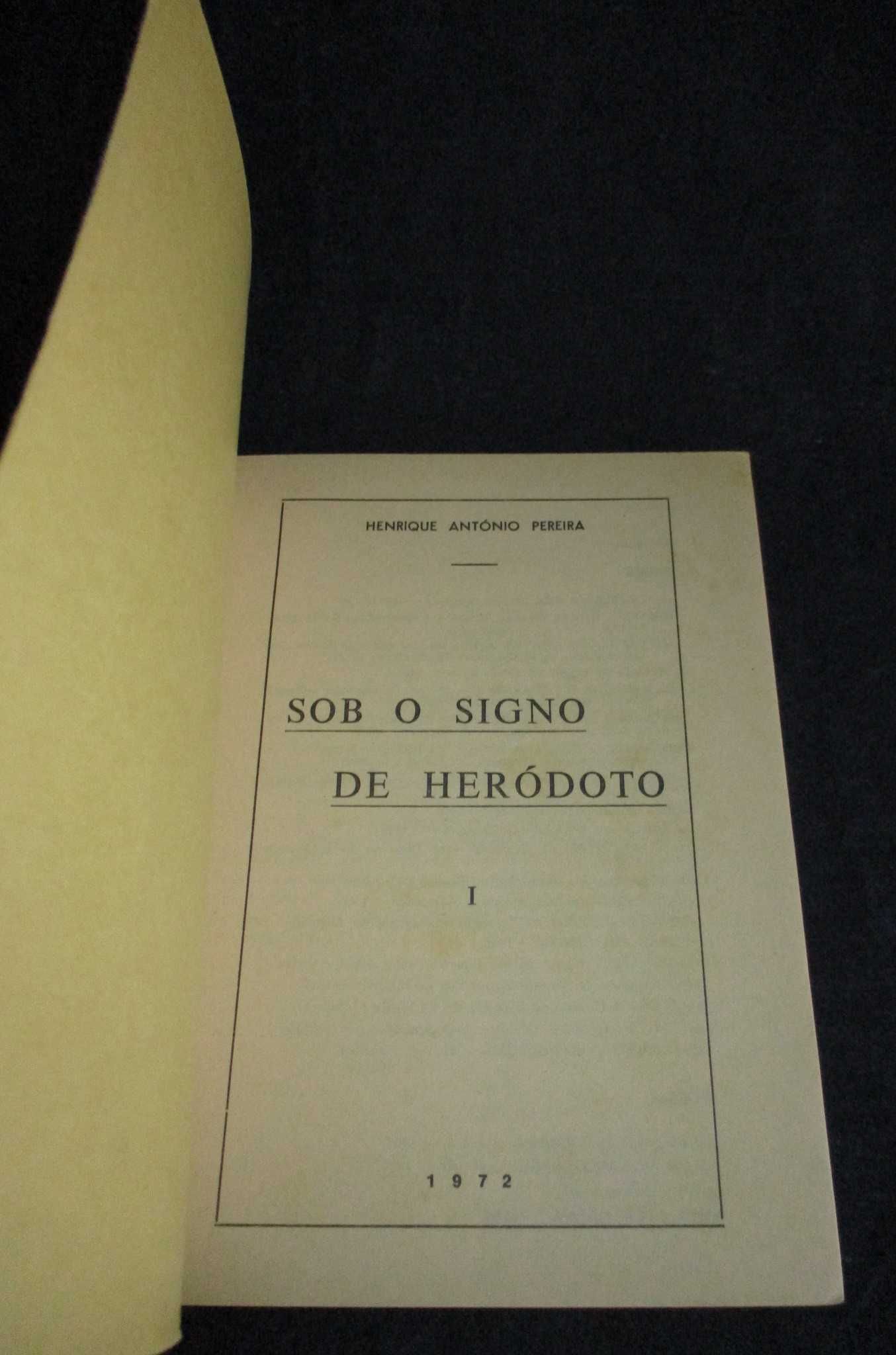 Livro Sob o Signo de Heródoto I Henrique António Pereira 1972