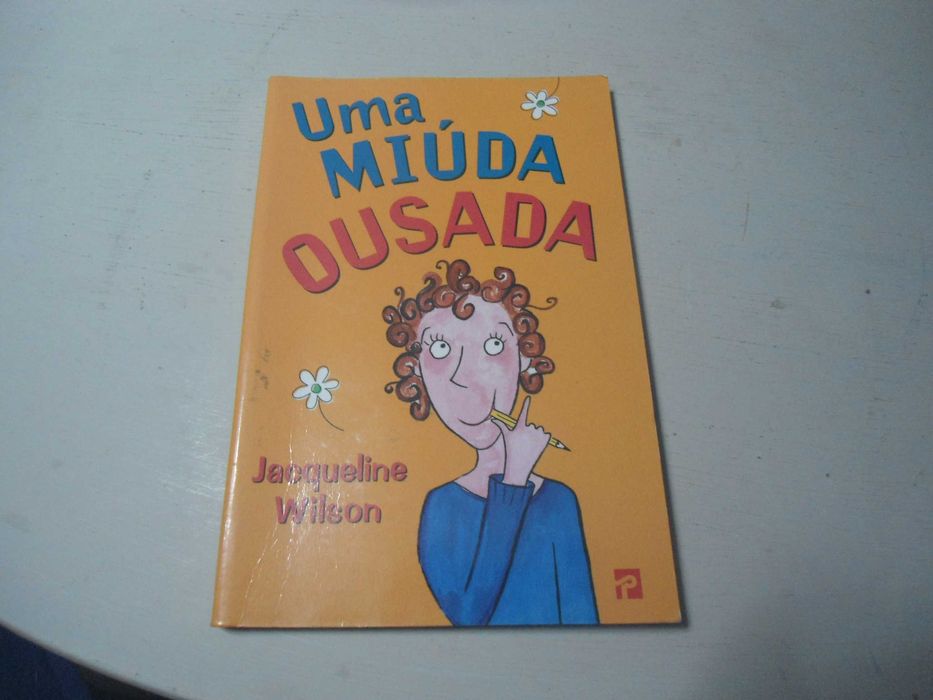 Uma Miúda Ousada por Jacqueline Wilson