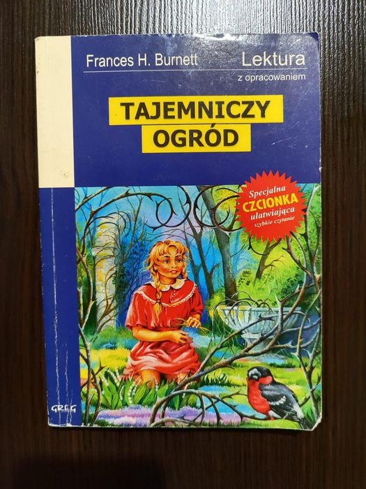 Lektura klasa V Tajemniczy Ogród 
Frances H. Burnett "Tajemniczy ogród