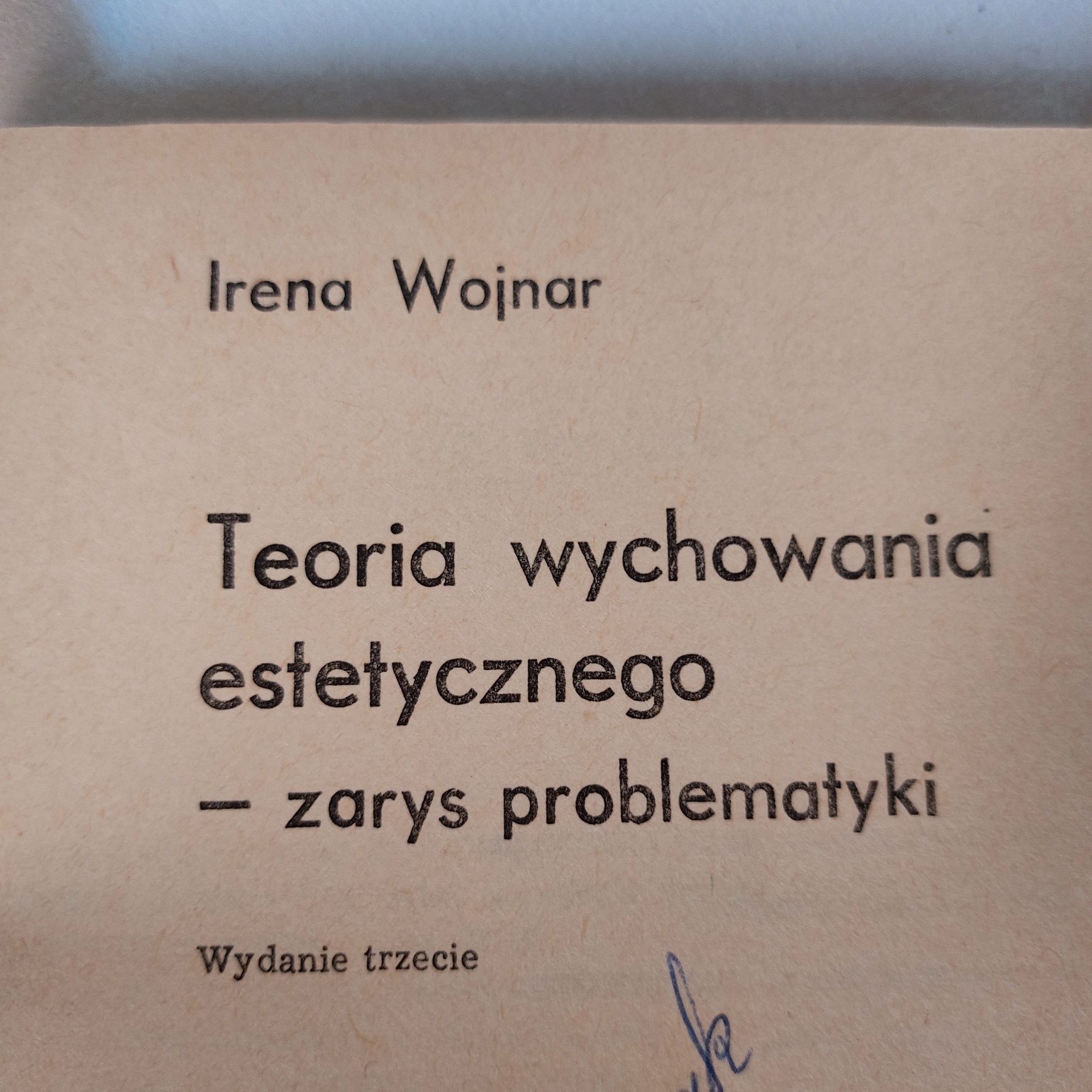 Irena Wojnar Teoria wychowania estetycznego - zarys problematyki