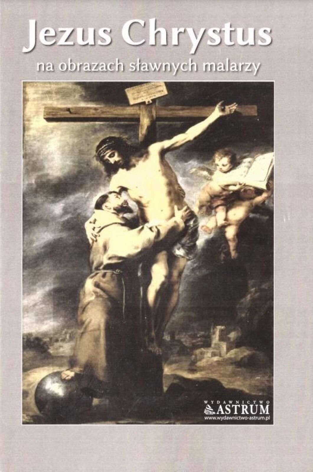 Jezus Chrystus na obrazach sławnych malarzy Tw