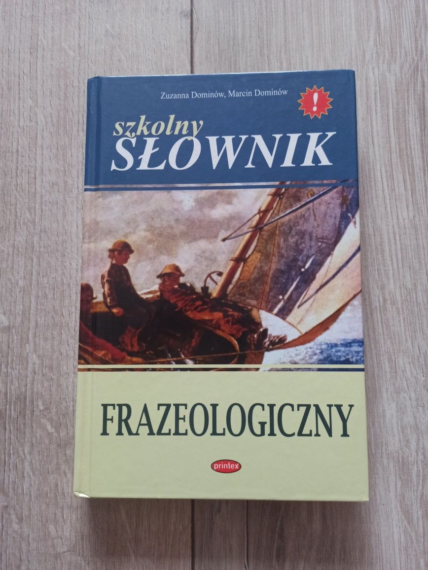 Słownik szkolny - Słownik Frazeologiczny