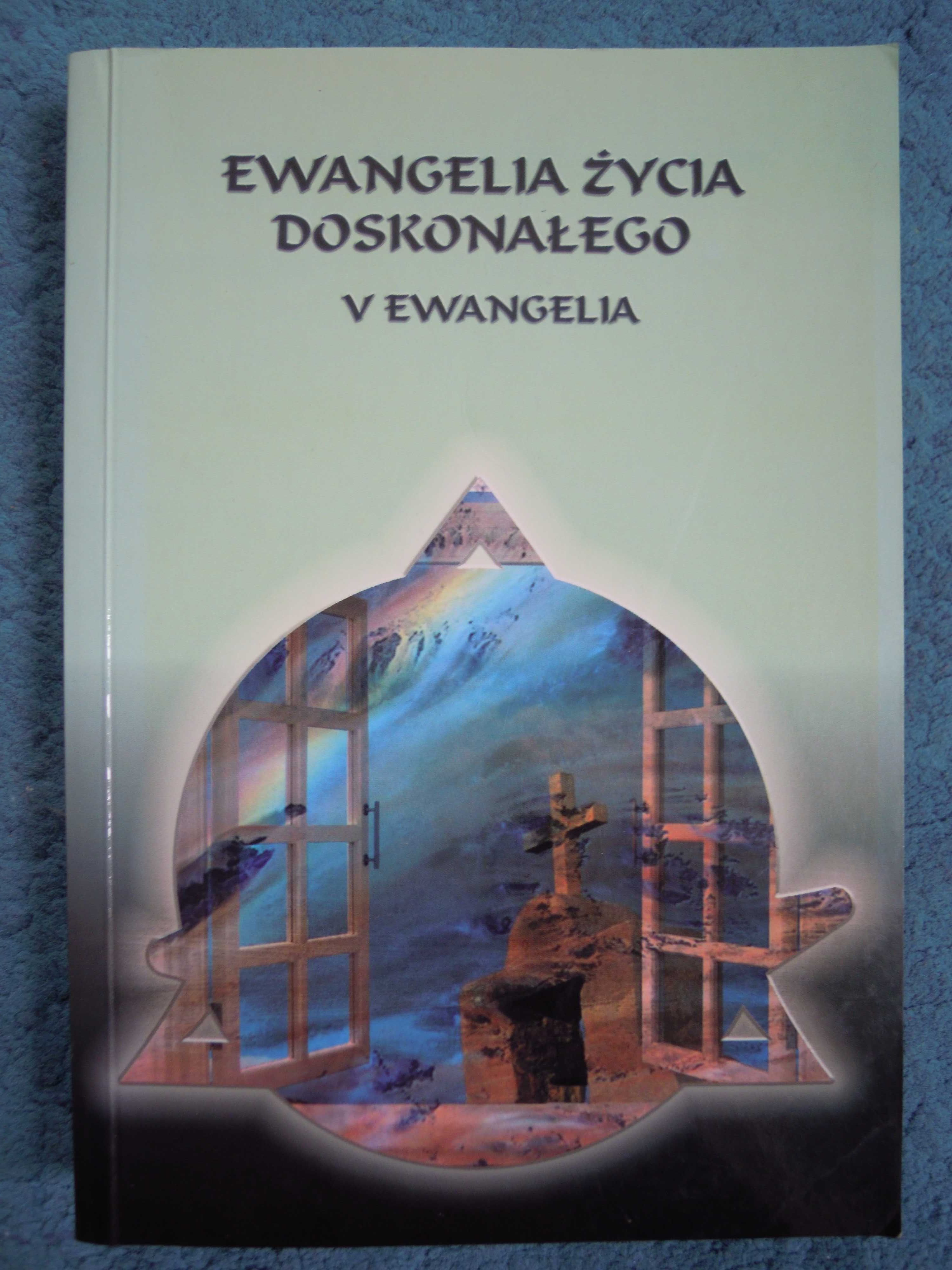"Ewangelia życia doskonałego" V Ewangelia