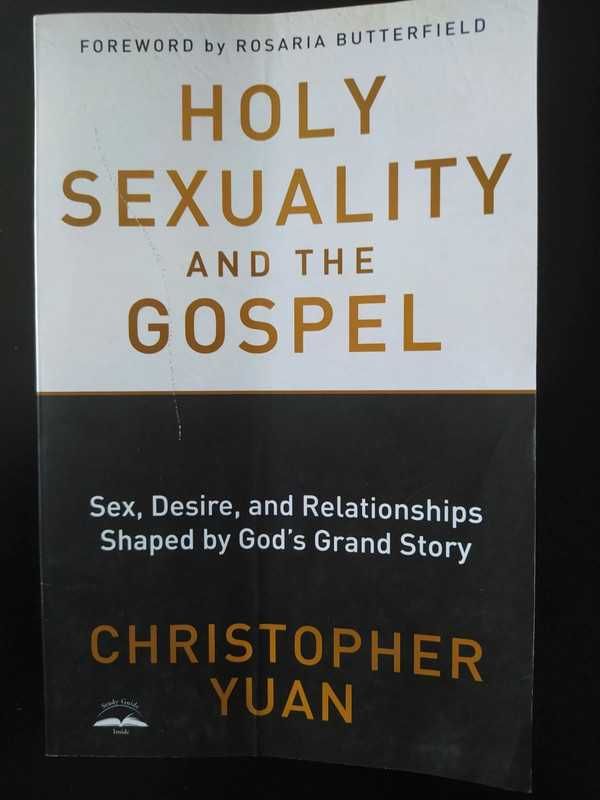 Christopher Yuan - Holy Sexuality and the Gospel