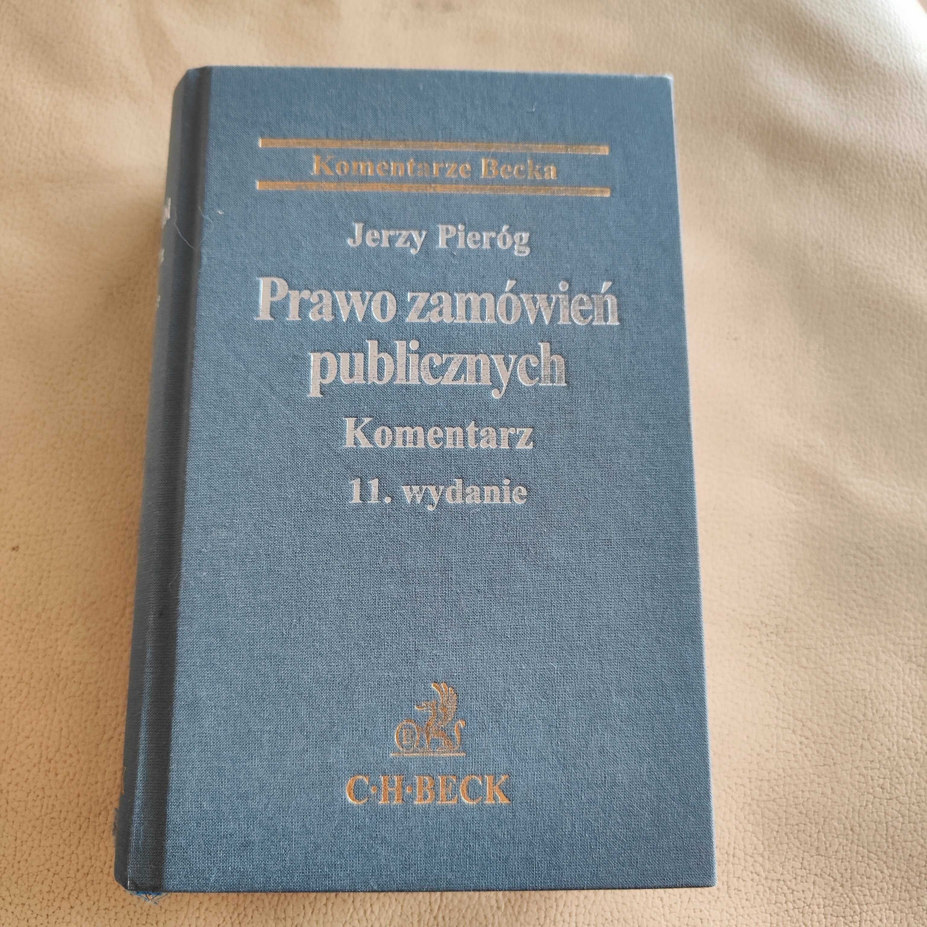 Prawo zamówień publicznych Jerzy Pieróg, 11 wydanie C.H. Beck