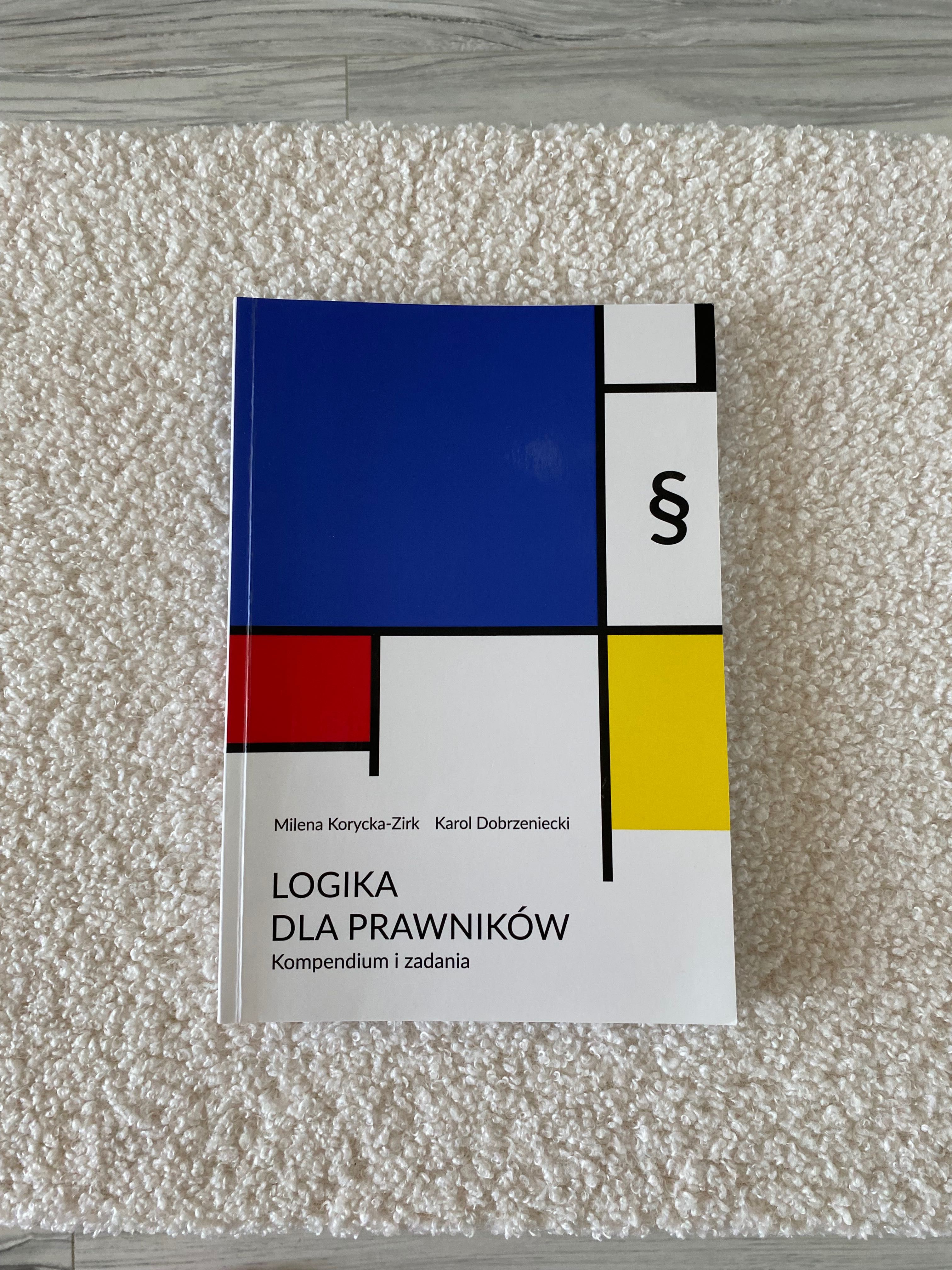Logika dla prawników. Kompendium i zadania.