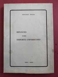 Reflexões Sobre o Desporto Universitário - Armando Rocha