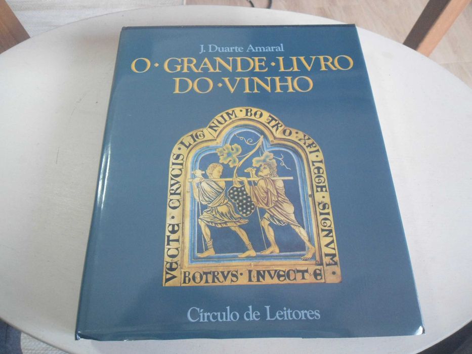 O Grande Livro do Vinho por J. Duarte Amaral