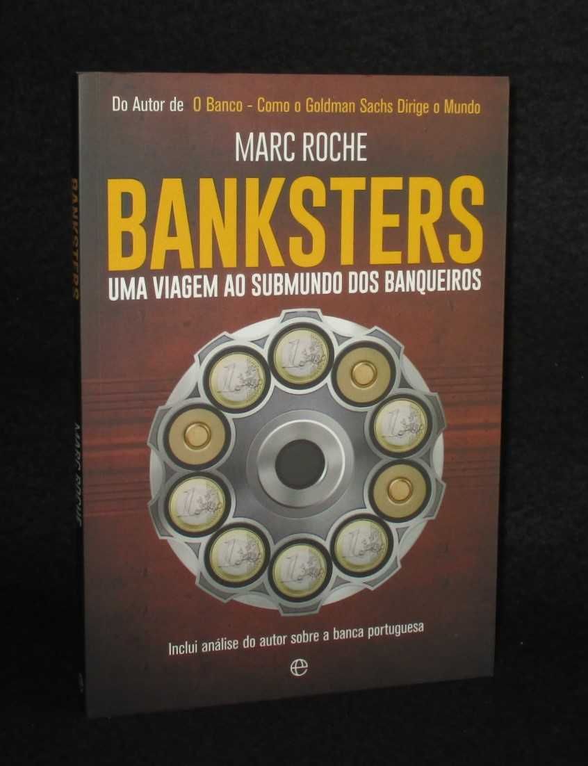 Livro Banksters Uma Viagem ao Submundo dos Banqueiros Marc Roche