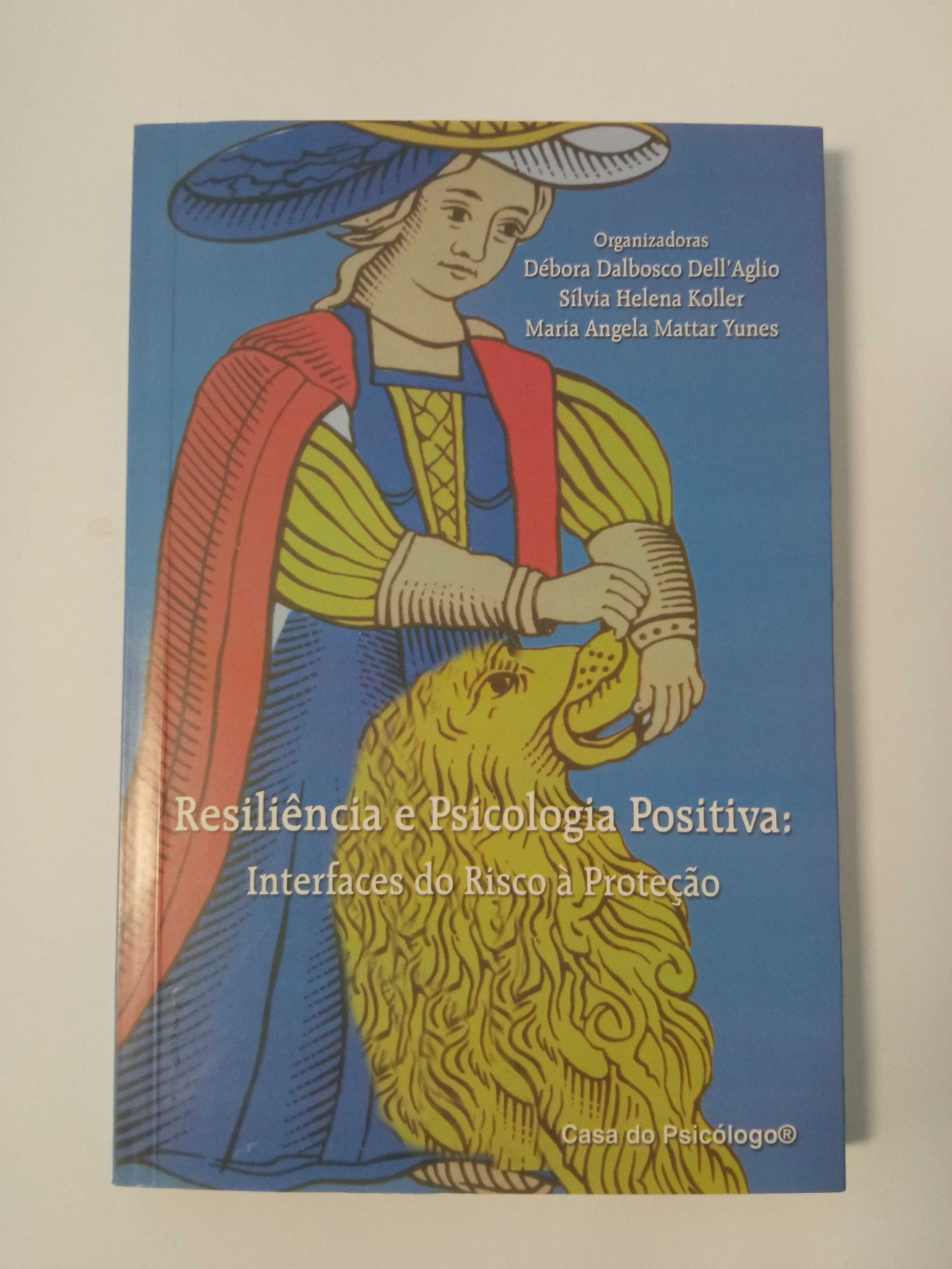 Resiliência e Psicologia Positiva