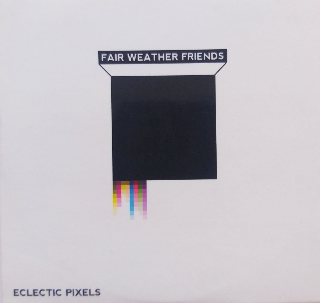 Fair Weather Friends Electic Pixel 2012r