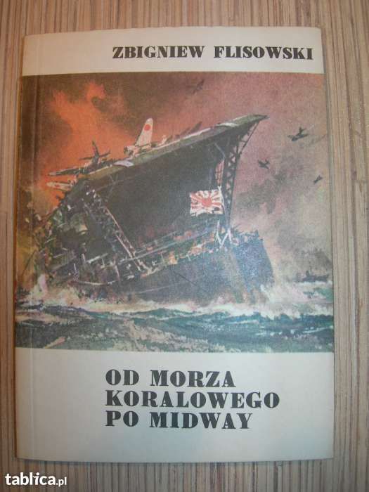 Od Morza Koralowego do Midway , Z. Flisowski