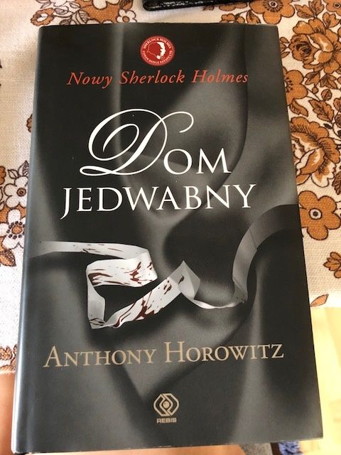 Książka "Dom Jedwabny" nowy Sherlock Holmes A.Horowitz
