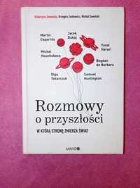 Rozmowy o przyszłości W którą stronę zmierza świat