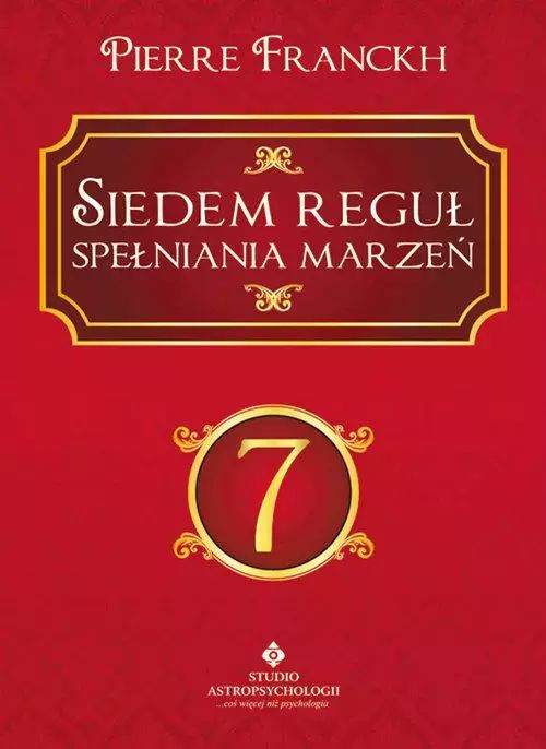Siedem reguł spełniania marzeń. Studio Astropsychologii