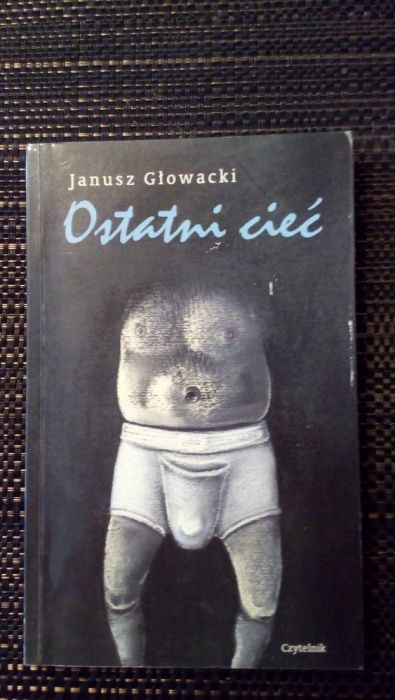 Janusz Głowacki Ostatni cieć