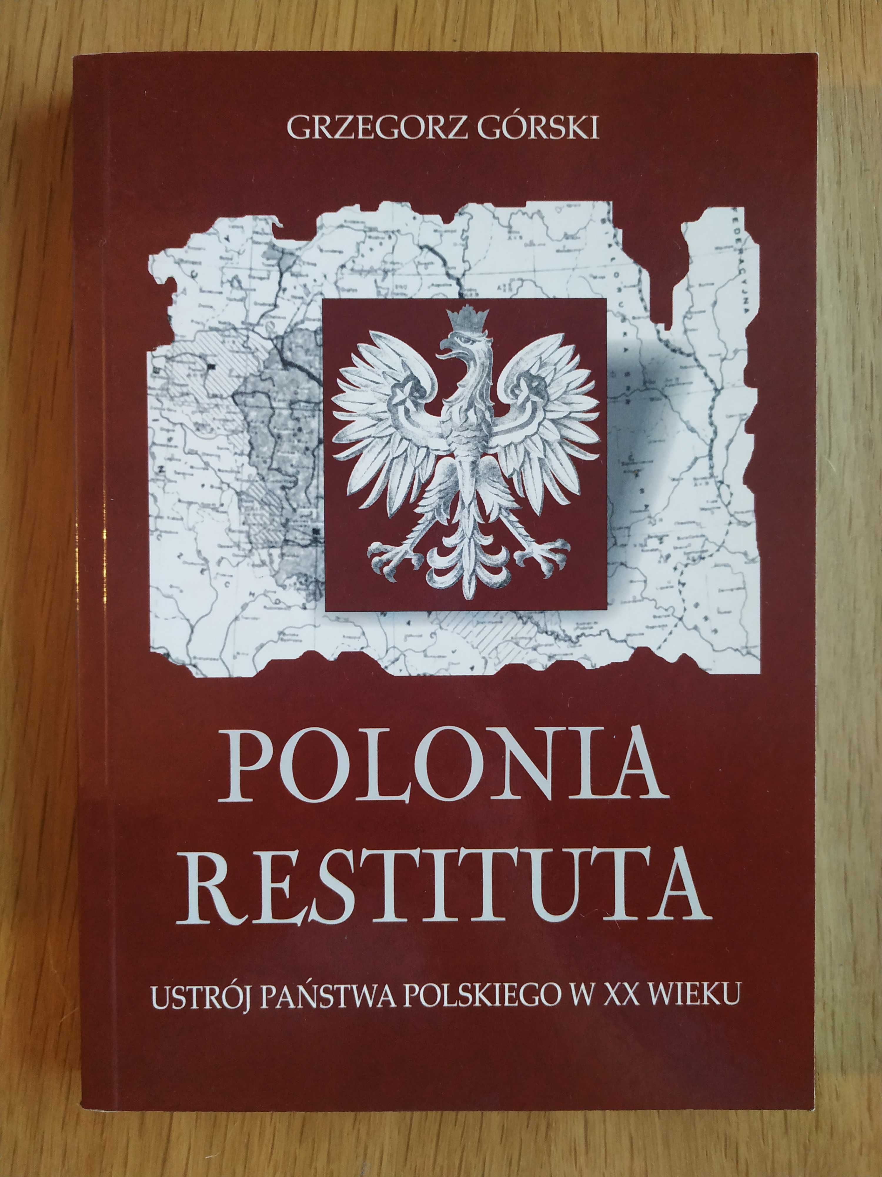 Polonia Restituta - Grzegorz Górski