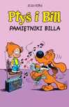 Ptyś i Bill. Tom 7. Pamiętniki Billa. Egmont - komiksy