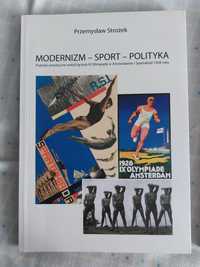 Przemysław Stróżek Modernizm Sport Polityka
