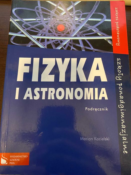 Fizyka i astronomia Podręcznik Zakres podstawowy Marian Kozielski