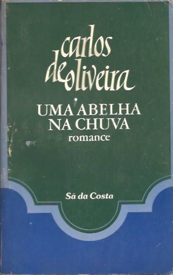 Uma abelha na chuva_Carlos de Oliveira_Sá da Costa