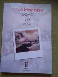 Nick Hornby - Como ser bom