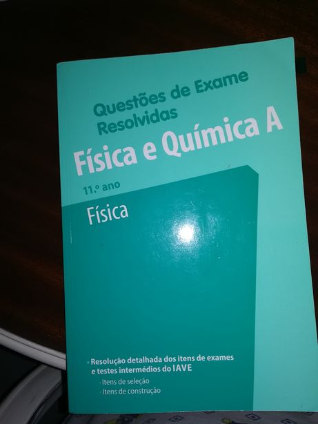 Questões de exame de FÍSICA e QUÍMICA 11 ano resolvidas 2 volumes