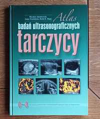 Atlas badań ultrasonograficznych tarczycy