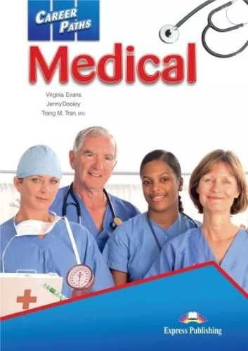 Career Paths: Medical SB + DigiBook EXPRESS PUBL. - Virginia Evans, J