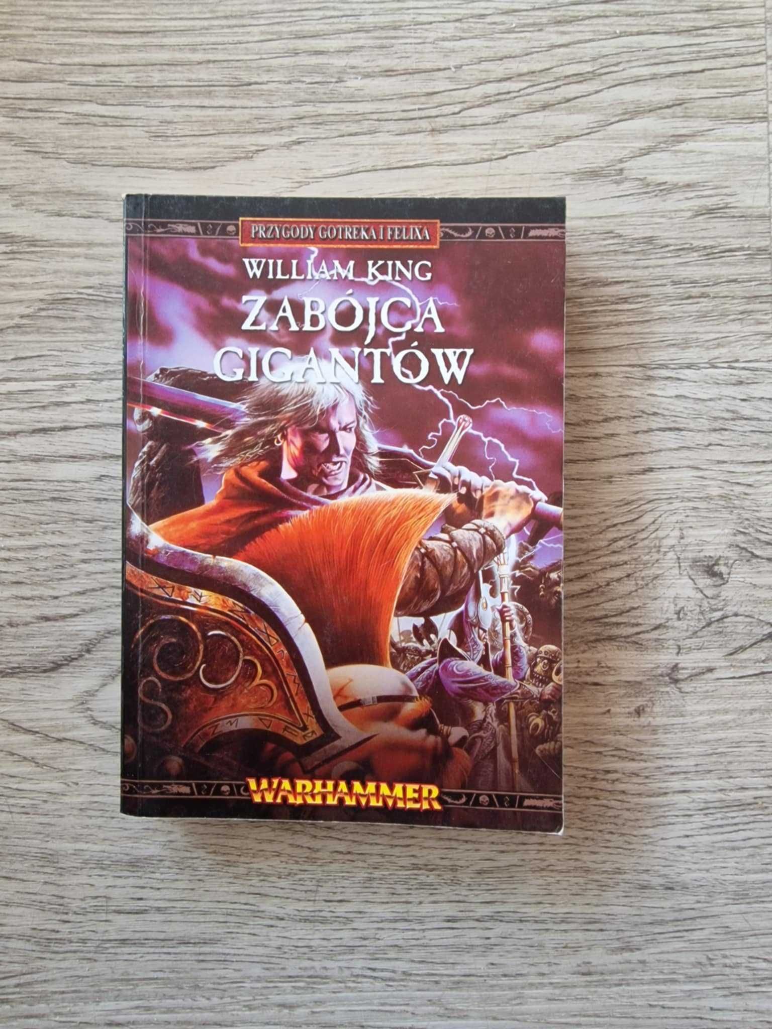William King - Zabójca Gigantów. Goterk i Felix. Warhammer
