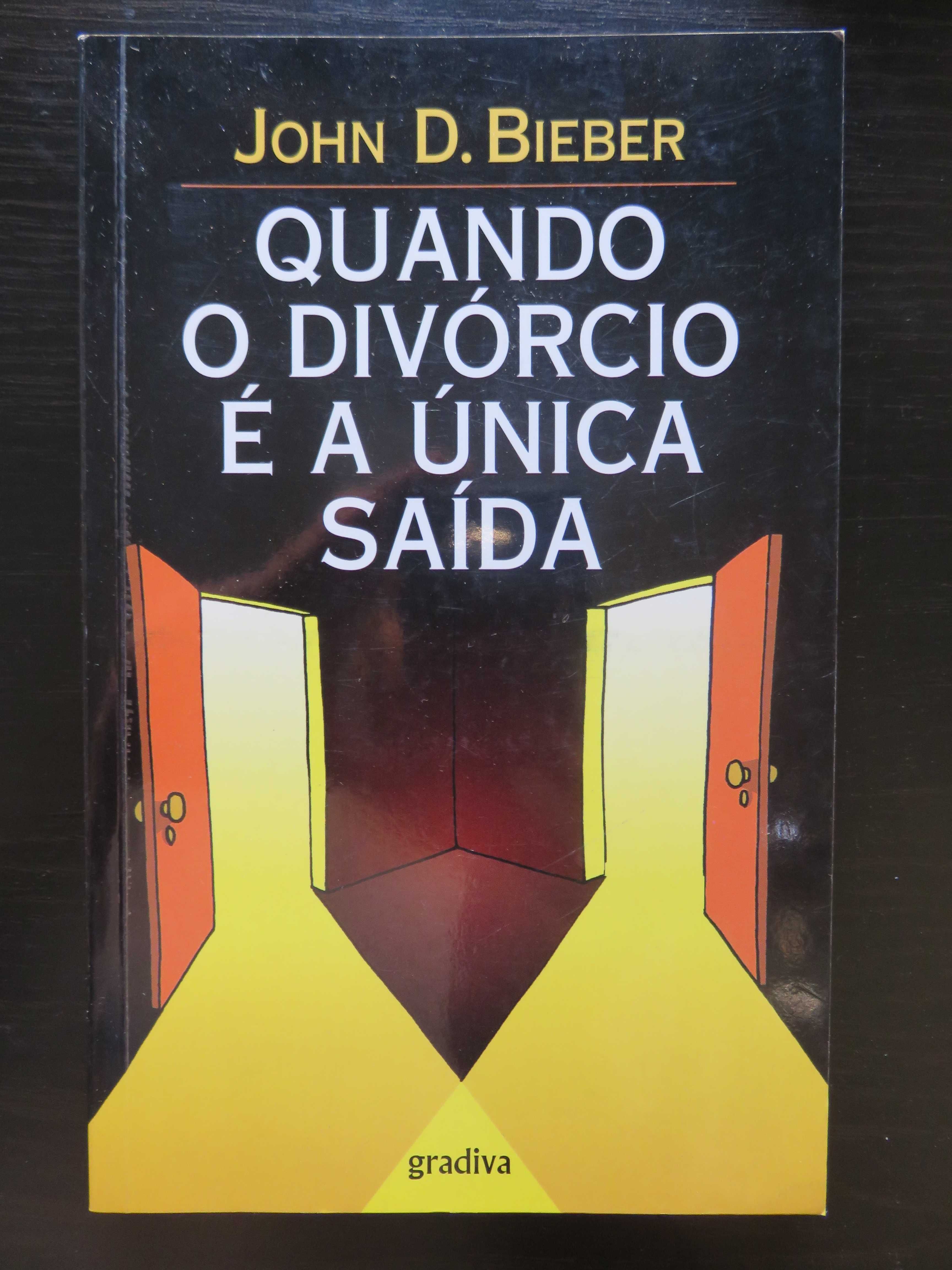 John D. Bieber - Quando o Divórcio é a Única Saída (envio grátis)