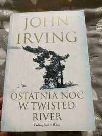 John Irving Ostatnia noc w Twisted River