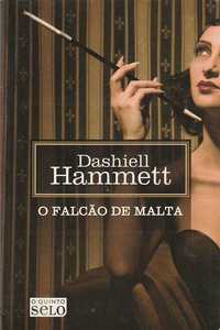 O Falcão de Malta-Dashiell Hammett-O Quinto Selo