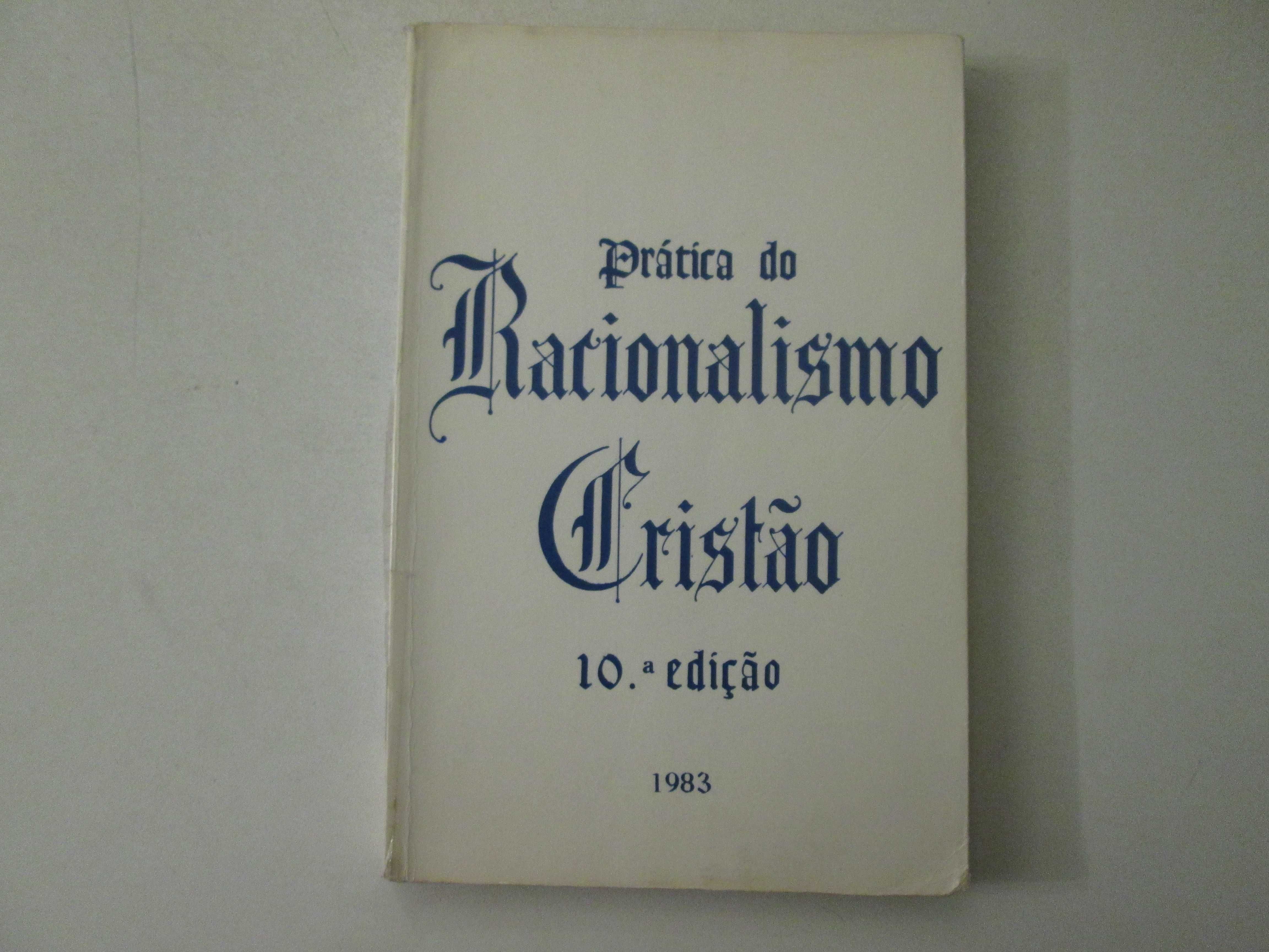 Prática do Racionalismo cristão- Racionalismo cristão