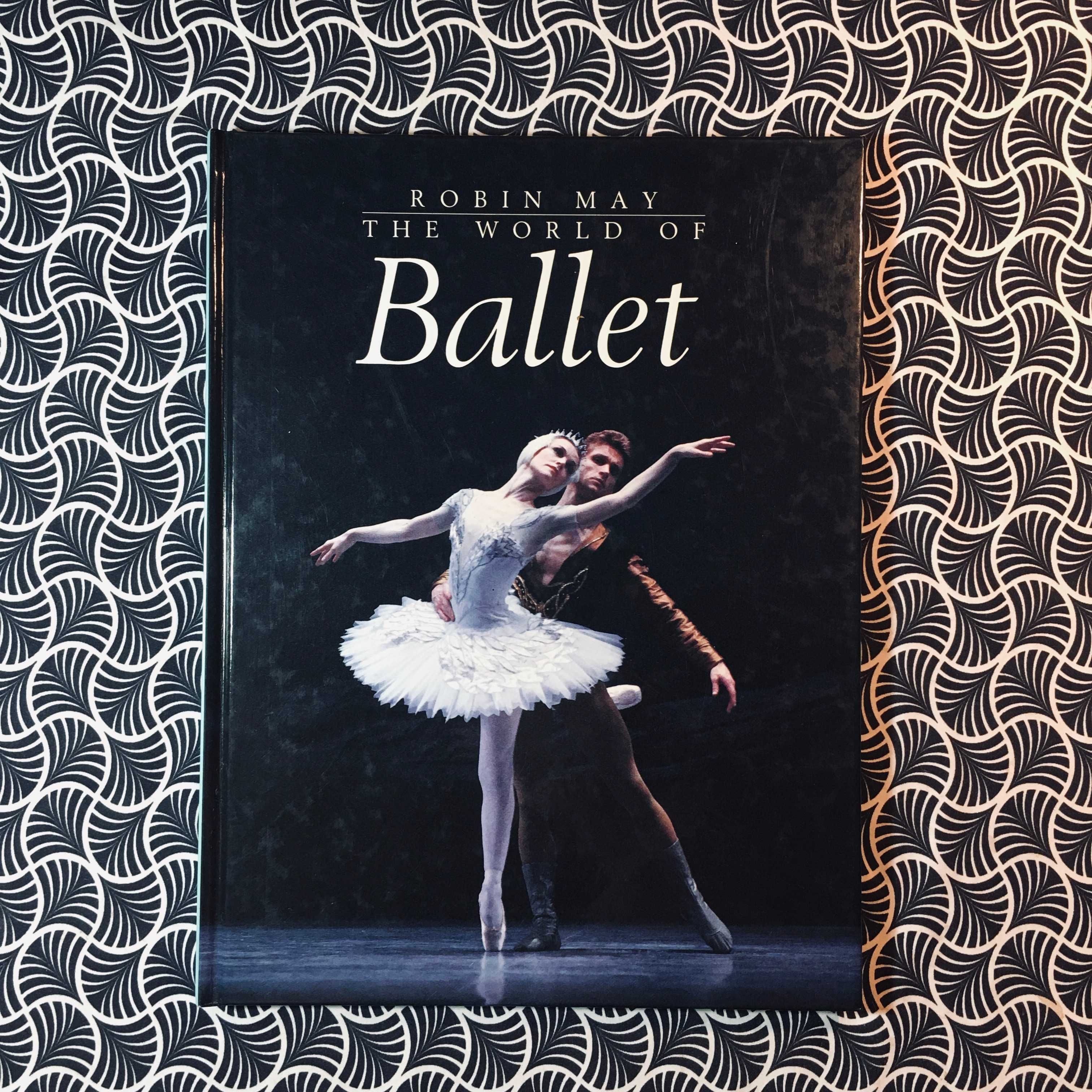 The World of Ballet - Robin May