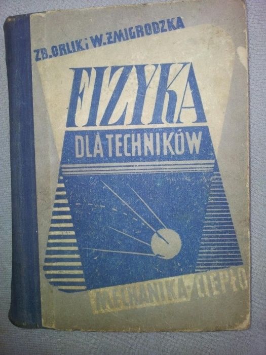 Fizyka Dla Techników -Zbigniew Orlik - Wanda Zmigrodzka