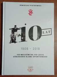 110 ŁKS 110 meczów na 110-lecie Łódzkiego Klubu Sportowego