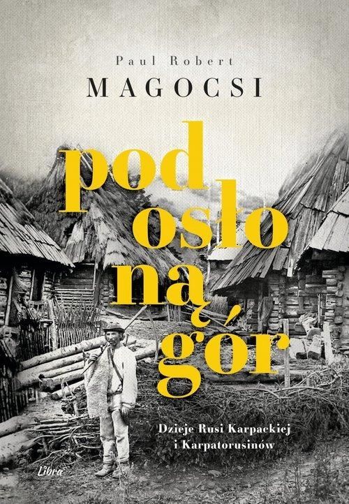 Pod Osłoną Gór, Magocsi Paul Robert 15391A02743Ks