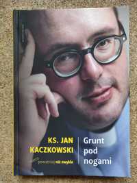 "Grunt pod nogami" ja. Jan Kaczkowski