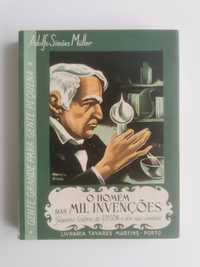 O Homem das Mil Invenções - Peq História de Edison e dos seus Inventos