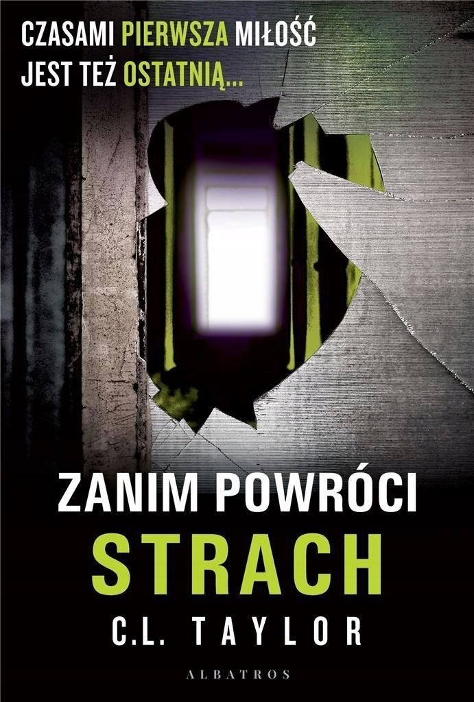 Zanim Powróci Strach, C.l. Taylor