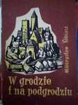 kolekcja PRL- w grodzie i na podgrodziu