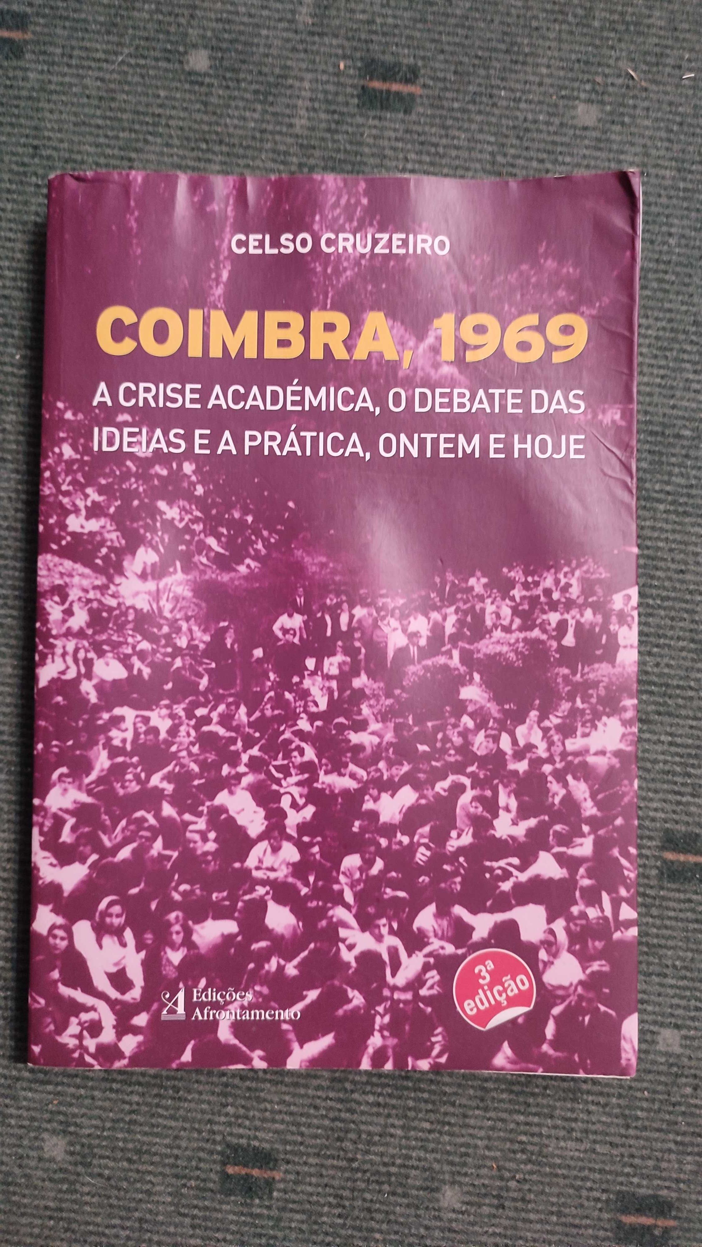 Coimbra, 1969 A Crise Académica - Celso Cruzeiro