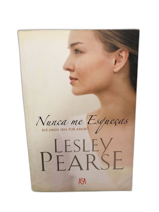 Nunca me Esqueças - Lesley Pearse