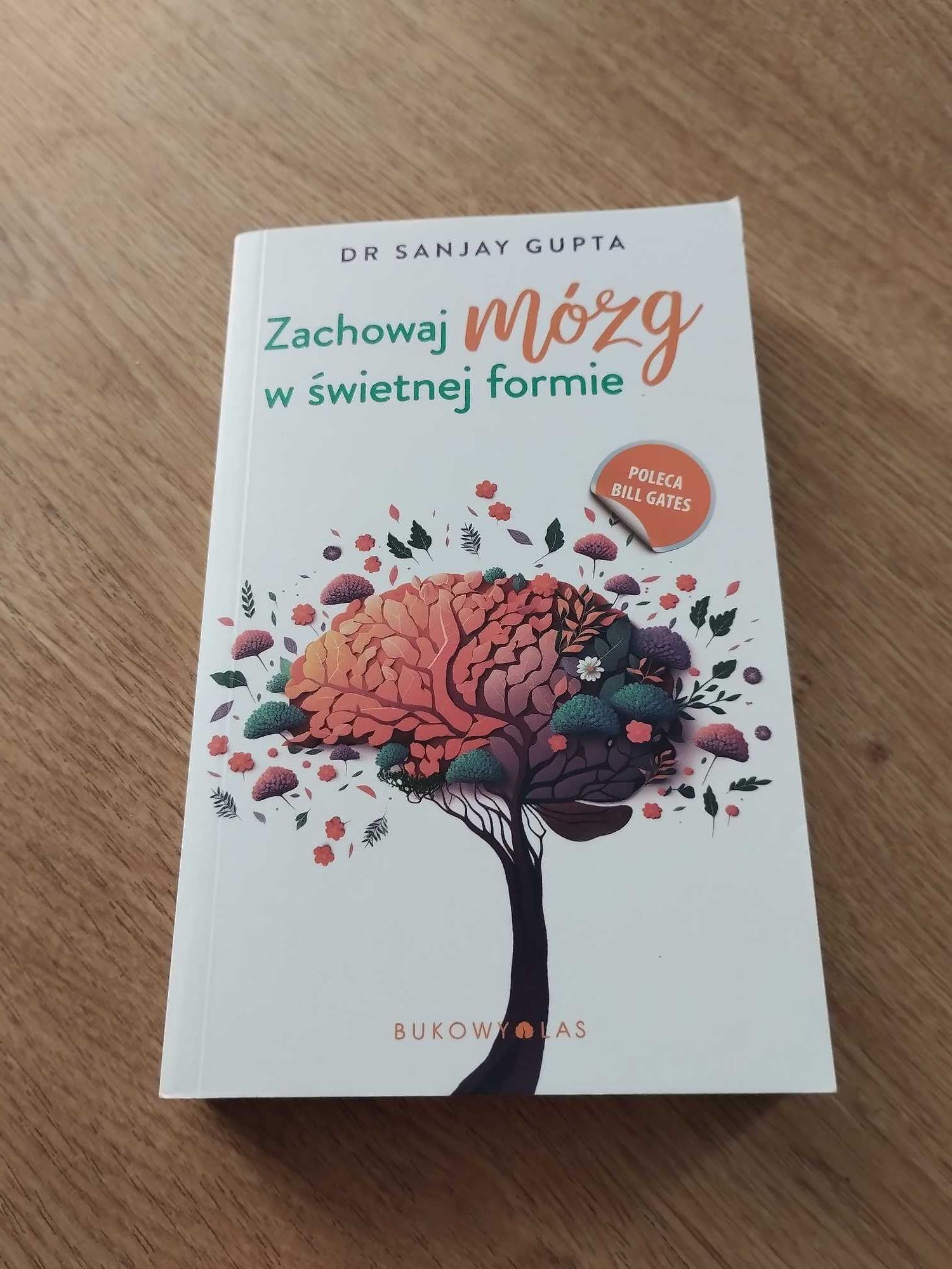 Zachowaj mózg w świetnej formie - Sanjay Gupta | NOWA