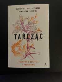 Tańcząc. Rozmowy o kryzysie i przemianie. B. Dobroczyński, A. Jucewicz