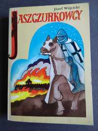 Jaszczurkowcy - Józef Wójcicki powieść historyczna